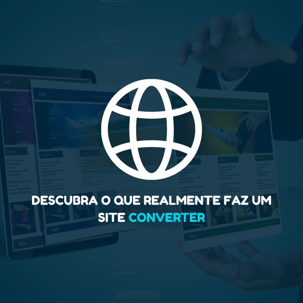 Como saber quais são as características de um bom site? Descubra o que realmente faz um site converter